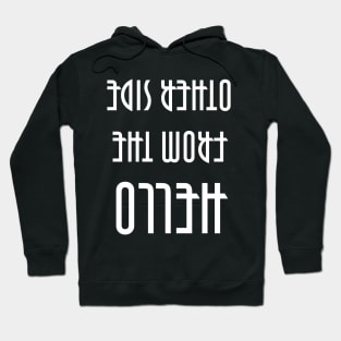 HELLO from the other side Hoodie